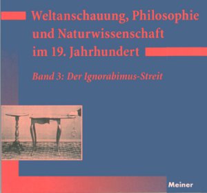 Titelbild: Weltanschauung, Philosophie und Naturwissenschaft im 19. Jahrhundert 3: Der Ignorabismus-Streit