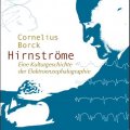 Cornelius Borck: Hirnströme
